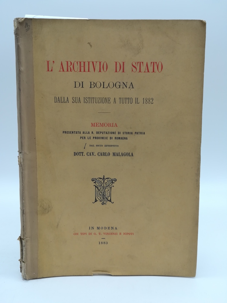 L Archivio di Stato di Bologna dalla sua istituzione a tutto il 1882